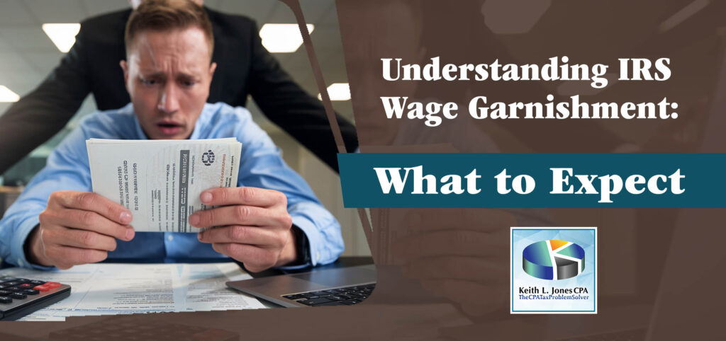 Understanding IRS Wage Garnishment